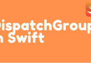 DispatchGroup